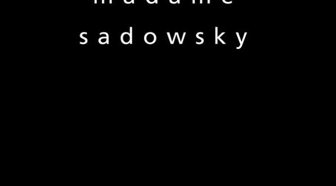 Madame Sadowsky