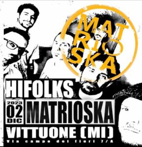 Matrioska @ Hi Folks